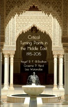 Al-Rodhan, N Al-Rodhan, N. Al-Rodhan, Nayef R. F. Al-Rodhan, Nayef R. F. Herd Al-Rodhan, Nayef R.F. Al-Rodhan... - Critical Turning Points in the Middle East
