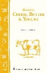 Ricki Carroll, Phyllis Hobson, Phyllis Carroll Hobson - Making Cheese, Butter & Yogurt