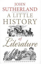 John Sutherland - Little History of Literature
