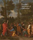 Jonathan Unglaub, Jonathan W. Unglaub - Poussin''s Sacrament of Ordination