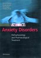Timothy Dinan, Cecil Durlach, Cecile Durlach, Gerar Emilien, Gerard Emilien, Ulla Lepola... - Anxiety Disorders