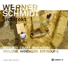 Andrea Bocco Guarneri, Andrea Bocco Guarneri - Werner Schmidt Architect. Ecology Craft Invention. Ökologisch Bauen