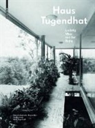 Iv Hammer, Ivo Hammer, Daniel Hammer-Tugendhat, Daniela Hammer-Tugendhat, Mies van der Rohe, W Tegethoff... - Das Haus Tugendhat. Ludwig Mies van der Rohe