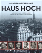 Judith Eiblmayr, Iris Meder - Haus Hoch