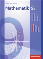 Christa Englmaier, Franz-Josef Götz, Bernd Liebau, Katja Mohr, Josef Widl - Mathematik, Realschule Bayern (2009): Mathematik - Ausgabe 2009 für Realschulen in Bayern