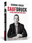 Henning Hirsch - Saufdruck