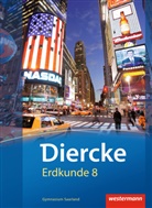 Ruwe Bubel, Ruwen Bubel, Michae Ernst, Michael Ernst, Peter Groben, Erika Heit... - Diercke Erdkunde, Ausgabe 2011 Gymnasium Saarland: Diercke Erdkunde - Ausgabe 2011 für Gymnasien im Saarland