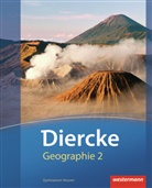 Diercke Geographie, Ausgabe 2013 Gymnasium Hessen - 2: Diercke Geographie / Diercke Geographie - Ausgabe 2013 für Gymnasien in Hessen