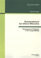 Michael Sorger, Michel Sorger - Sturzprophylaxe bei älteren Menschen
