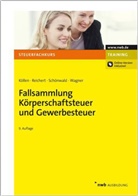 Jose Köllen, Josef Köllen, Gudru Reichert, Gudrun Reichert, Stefan Schönwald, Stefan u Schönwald - Fallsammlung Körperschaftsteuer und Gewerbesteuer