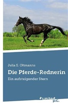 Julia S. Oltmanns - Die Pferde-Rednerin