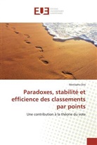 Mostapha Diss, Diss-m - Paradoxes, stabilite et