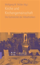 Wolfgang W. Müller, Wolfgan W Müller - Kirche und Kirchengemeinschaft