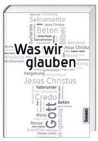 Rolan Juchem, Roland Juchem - Was wir glauben
