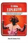 Ross W. Greene, Ross W. Greene Ph. D. - El Nino Explosivo