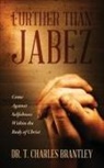 Charles T. Brantley, Dr T. Charles Brantley - Further Than Jabez