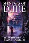 Kevin J. Anderson, Brian Herbert, Brian/ Anderson Herbert - Mentats of Dune