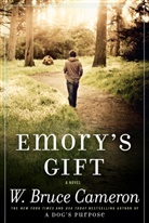 W Bruce Cameron, W. Bruce Cameron - Emory's Gift