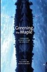 Nicholas Bradley, Ella Soper, Nicholas Bradley, Ella Soper - Greening the Maple