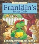 Bourgeois, Paulette Bourgeois, Paulette/ Clark Bourgeois, Clark, Brenda Clark - Franklin's Secret Club