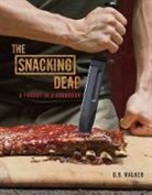 Daniel Gercke, D B Walker, D. B. Walker, Evan Sung - The Snacking Dead