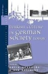 David Horrocks, Eva Kolinsky - Turkish Culture in German Society