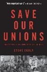 Steve Early - Save Our Unions