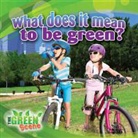 Molly Aloian - What Does It Mean to Go Green?