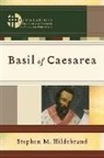 Karen Ehman, Stephen M. Hildebrand, Stephen M./ Boersma Hildebrand, Hans Boersma, Matthew Levering - Basil of Caesarea
