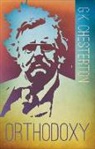 G K Chesterton, G. K. Chesterton - Orthodoxy