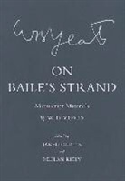 W B Yeats, W. B. Yeats, William Butler Yeats, Jared Curtis, Jared R. Curtis, Declan Kiely - On Baile''s Strand
