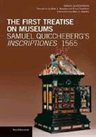 Mark Meadow, Mark A. Robertson Meadow, Mark Robertson Meadow, . Quiccheberg, Samuel Quiccheberg, Mark A. Meadow... - First Treatise on Museums