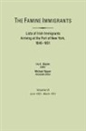Ira A. Glazier, Michael H. Tepper - Famine Immigrants. Lists of Irish Immigrants Arriving at the Port of New York, 1846-1851. Volume VI, June 1850-March 1851