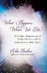 Echo Bodine - What Happens When We Die