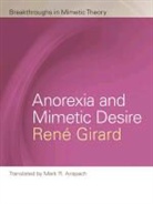 Renae Girard, Renae Girard Girard, Rene Girard, René Girard - Anorexia and Mimetic Desire