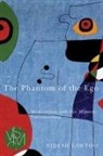 Nidesh Lawtoo - The Phantom of the Ego