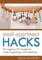 Jenna Mahoney, Mahoney Jenna - Small Apartment Hacks