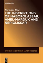 Rocaio Da Riva, Rocio Da Riva, Rocío Da Riva - The Inscriptions of Nabopolassar, Amel-Marduk and Neriglissar