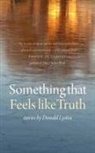Donald Lystra - Something That Feels Like Truth