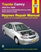 Editors Of Haynes Manuals, J H Haynes, Haynes Manuals, Editors of Haynes Manuals, Haynes Publishing, Jay Storer - Haynes Repair Manual Toyota Camry, 2002 Thru 2006, Avalon & Lexus Es