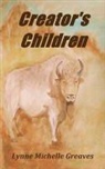 Lynne Michelle Greaves - Creator's Children