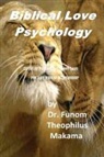 Funom Theophilus Makama - Biblical Love Psychology