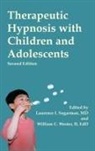 Laurence Sugarman, Laurence L Wester II Sugarman, Laurence Sugarman, Laurence I. Sugarman, Laurence L Sugarman, Laurence L. Sugarman... - Therapeutic Hypnosis With Children and Adolescents