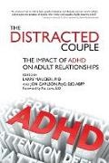 Larry Maucieri, Larry Carlson Maucieri, Larry Carlson Psyd Maucieri Phd, Jon Carlson, Jon Carlson PsyD, … - Distracted Couple The Impact of Adhd on Adult Relationships