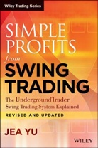 Jea Yu - Simple Profits From Swing Trading