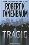 Robert K. Tanenbaum - Tragic