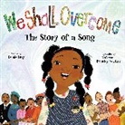 Debbie Levy, Vanessa Brantley-Newton - We Shall Overcome