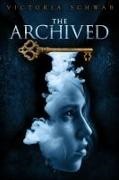Victoria Schwab - The Archived