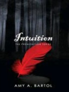 AMY BARTOL, Amy A. Bartol, Emily Woo Zeller - Intuition (Audio book)