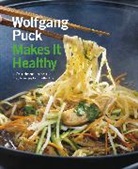 Wolfgang Puck, Wolfgang/ Waterbury Puck, Chad Waterbury - Eat, Move, Live